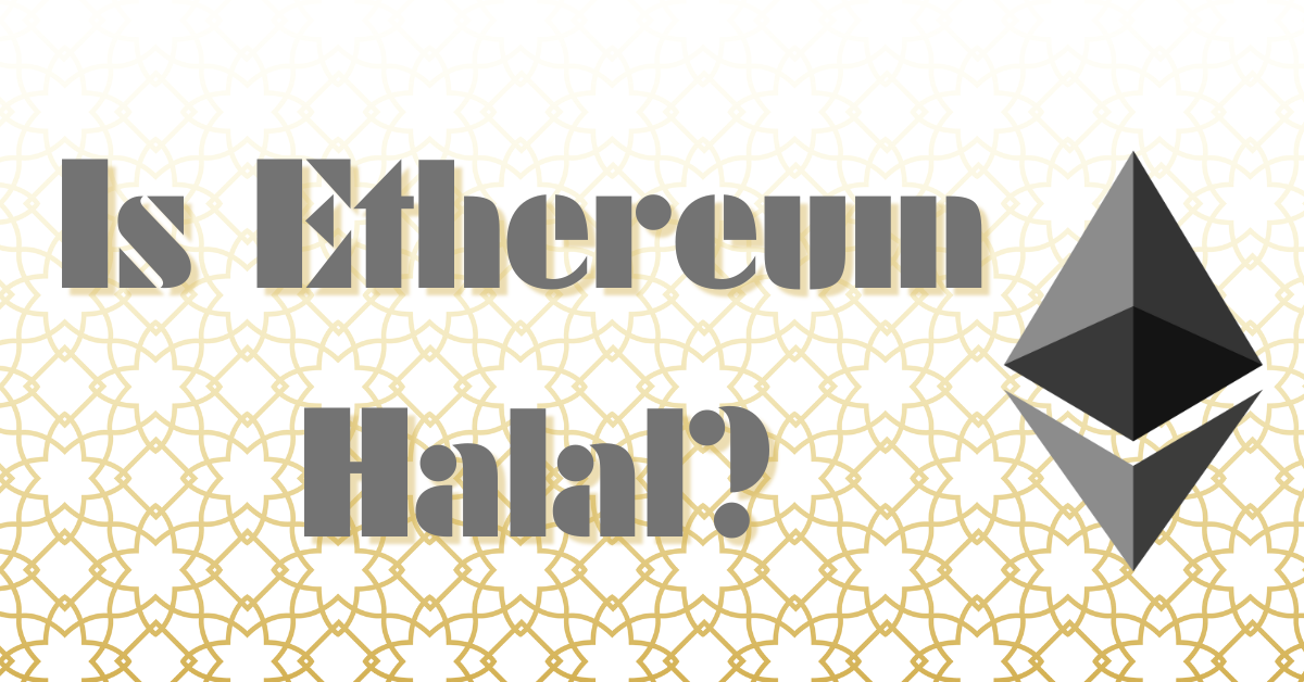 Is Ethereum Halal?